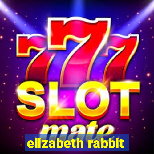 elizabeth rabbit